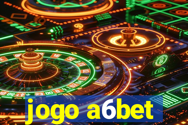 jogo a6bet